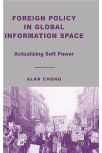 Foreign Policy in Global Information Space