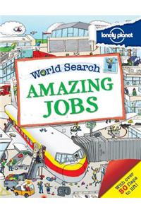 Lonely Planet World Search: Amazing Jobs