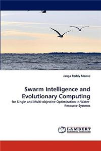 Swarm Intelligence and Evolutionary Computing
