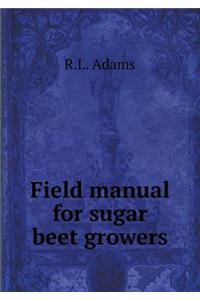 Field Manual for Sugar Beet Growers