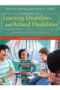 Learning Disabilities and Related Disabilities: Strategies for Success