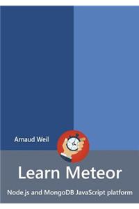 Learn Meteor - Node.Js and Mongodb JavaScript Platform