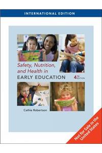 Safety, Nutrition and Health in Early Education