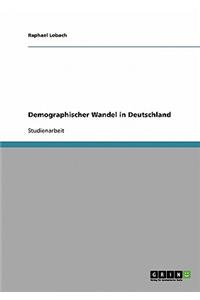 Demographischer Wandel in Deutschland
