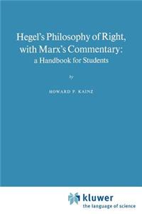 Hegel S Philosophy of Right, with Marx S Commentary: A Handbook for Students