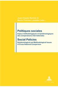 Politiques Sociales / Social Policies: Enjeux Methodologiques Et Epistemologiques Des Comparaisons Internationales / Epistemological and Methodologica
