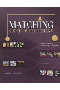 Matching Supply with Demand: An Introduction to Operations Management