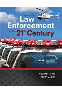 Law Enforcement in the 21st Century