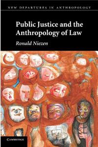 Public Justice and the Anthropology of Law