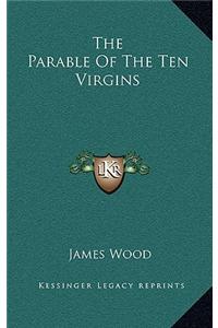 The Parable of the Ten Virgins