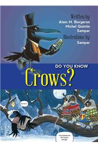 Do You Know Crows?