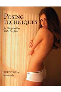 Posing Techniques for Photographing Model Portfolios