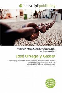 Jose Ortega y Gasset