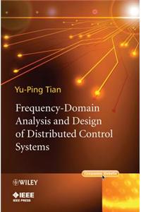 Frequency-Domain Analysis and Design of Distributed Control Systems