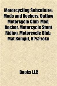 Motorcycling Subculture: Outlaw Motorcycle Club