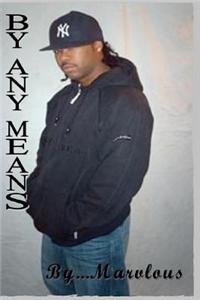 By Any Means