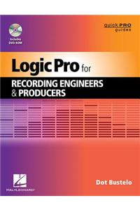 Logic Pro for Recording Engineers and Producers