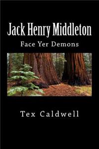 Jack Henry Middleton: Face Yer Demons
