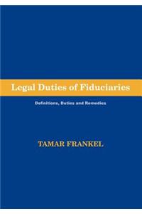 Legal Duties of Fiduciaries