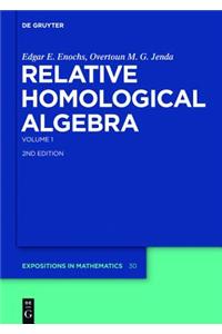 Relative Homological Algebra: Volume 1
