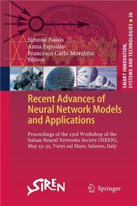 Recent Advances of Neural Network Models and Applications: Proceedings of the 23rd Workshop of the Italian Neural Networks Society (Siren), May 23-25,