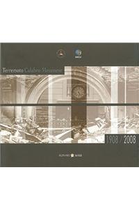 Terremoto: Calabro Messinese 1908/2008