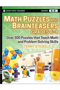 Math Puzzles and Brainteasers, Grades 6-8