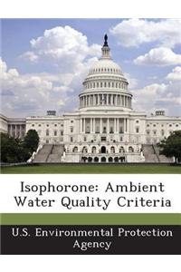 Isophorone: Ambient Water Quality Criteria