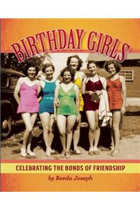 Birthday Girls: Celebrating the Bonds of Friendship
