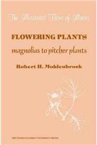 Flowering Plants: Magnolias to Pitcher Plants