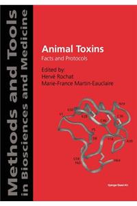 Animal Toxins: Facts and Protocols