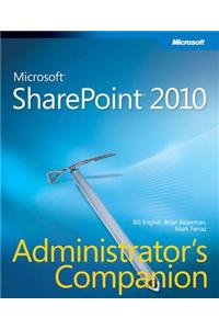 Microsoft Sharepoint 2010 Administrator's Companion [With CDROM]