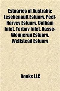 Estuaries of Australia: Leschenault Estuary, Peel-Harvey Estuary, Culham Inlet, Torbay Inlet, Vasse-Wonnerup Estuary, Wellstead Estuary
