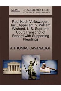 Paul Koch Volkswagen, Inc., Appellant, V. William Wisherd. U.S. Supreme Court Transcript of Record with Supporting Pleadings