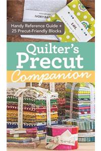 Quilter's Precut Companion