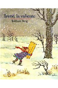 Irene, La Valiente = Brave Irene