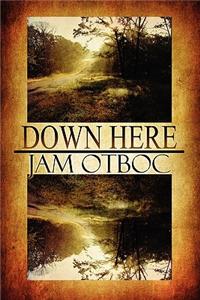 Down Here