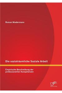 Sozialraumliche Soziale Arbeit