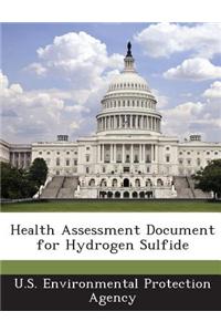 Health Assessment Document for Hydrogen Sulfide