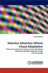 Selective Attention Affects Visual Adaptation