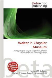 Walter P. Chrysler Museum