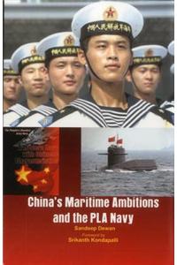 China's Maritime Ambitions and the PLA Navy