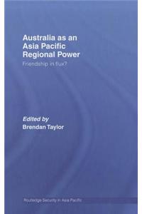 Australia as an Asia Pacific Regional Power
