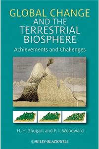 Global Change and the Terrestrial Biosphere: Achievements and Challenges