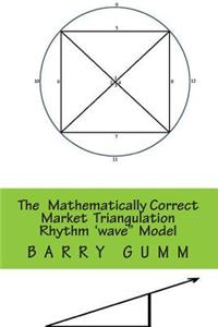 The Mathematically Correct Wave Triangulation Rhythm Model: Increase Your Targeting Accuracy to Over 95%