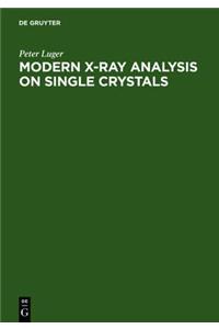 Modern X-Ray Analysis on Single Crystals