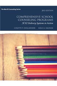 Comprehensive School Counseling Programs: K-12 Delivery Systems in Action