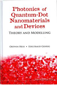 Photonics of Quantum-Dot Nanomaterials and Devices: Theory and Modelling