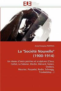 La Societe Nouvelle (1900-1914)