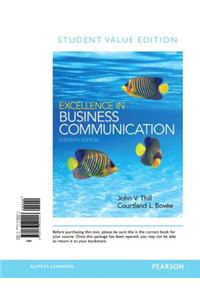 Excellence in Business Communication: Student Value Edition